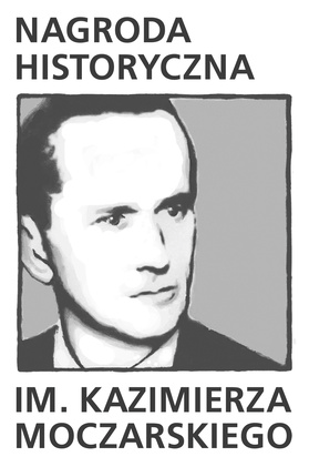 Grzegorz Motyka i Michał Przeperski nominowani do Nagrody im. Moczarskiego