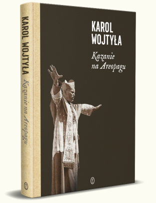 „Kazanie na Areopagu. 13 katechez” - odnalezione dzieło Karola Wojtyły!