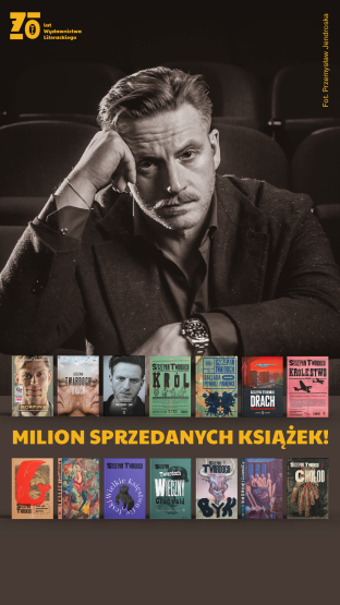 Milion sprzedanych książek Szczepana Twardocha!