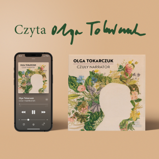 Premiera audiobooka „Czuły narrator”! Czyta Olga Tokarczuk!