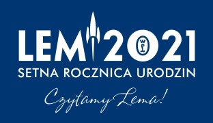 Rok 2021 Rokiem Stanisława Lema!