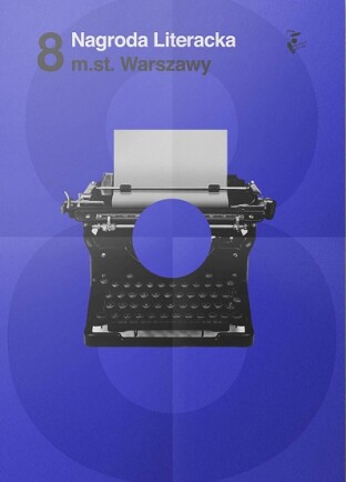 Urszula Kozioł i Olga Tokarczuk nominowane do Nagrody Literackiej m.st. Warszawy